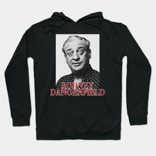 rodney dangerfield Hoodie